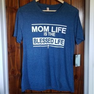 NWOT - Mom Life shirt